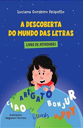Descoberta do Mundo das Letras, A: Livro de Atividades