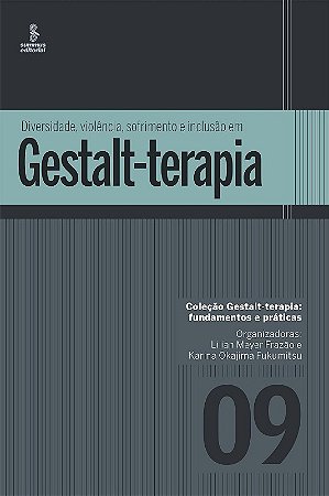 Diversidade, Violencia, Sofrimento e Inclusao em Gestalt-terapia