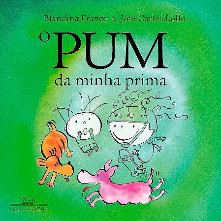 Pum da Minha Prima, O