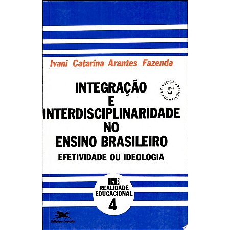 Integracao e Interdiciplinaridade no Ensino Brasileiro