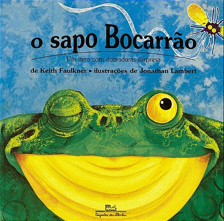 Sapo Bocarrao, O: Um Livro com Dobraduras-surpresa