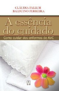 Essencia do Cuidado, A