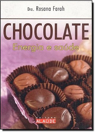 Chocolate - Energia e Saude