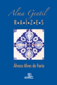 Alma Gentil - Raizes