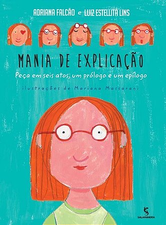 Mania de Explicacao: Peca em Seis Atos, Um Prologo e Um Epilogo