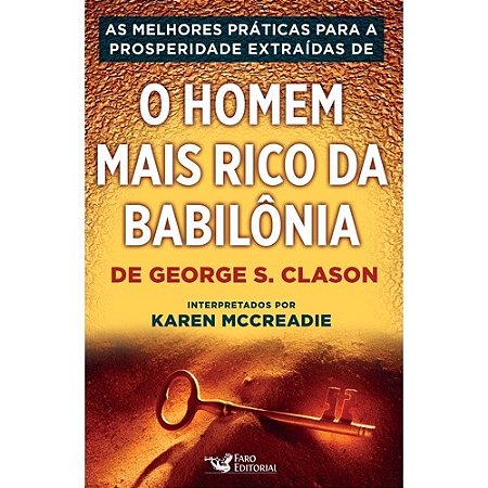 Praticas para a Prosperidade De, As: o Homem Mais Rico da Babilonia, de Geo