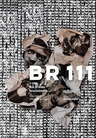Br 111 - a Rota das Prisoes Brasileiras