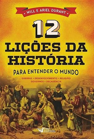 12 Licoes da Historia - para Entender o Mundo