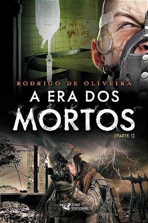 Era dos Mortos, A: Livro 5 - Parte 1