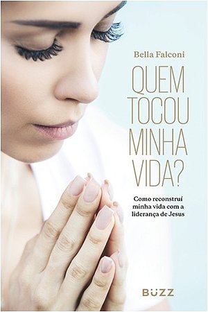 Quem Tocou Minha Vida