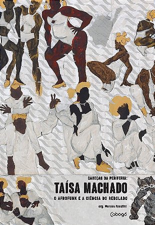 Taísa Machado, o Afrofunk e a Ciência do Rebolado