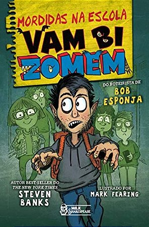 Mordidas na Escola: Vambizomem Vol. 1