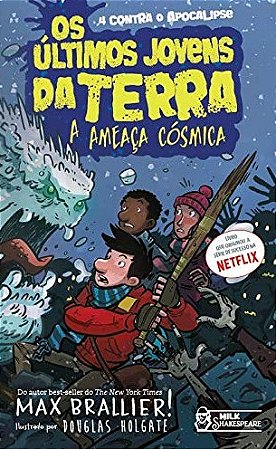 Ultimos Jovens da Terra, Os: a Ameaca Cosmica - Vol. 4