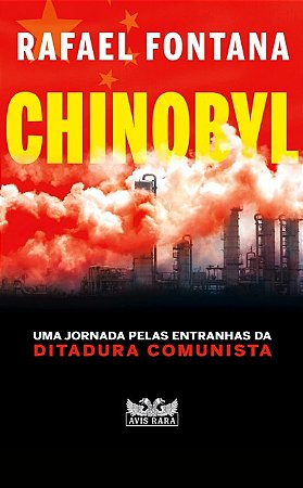 Chinobyl: Uma Jornada Pelas Entranhas da Ditadura Comunista