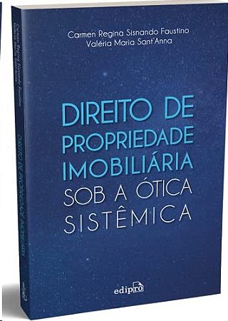 Direito de Propriedade Imobiliaria sob a Otica Sistemica