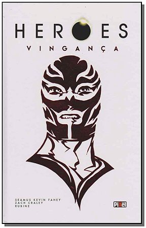 Heroes - Vingancas