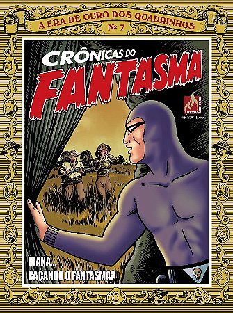 Cronicas do Fantasma: Nao Ha Perigo Que o Fantasma Nao Enfrente! - Volume 7