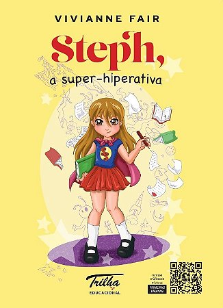 Steph: a Super Hiper-ativa