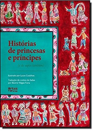 Historias de Princesas e Principes e de Sapos Tambem