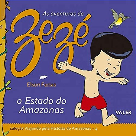 Aventuras de Zeze, as - o Estado do Amazonas