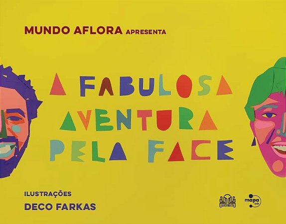 Fabulosa Aventura Pela Face, A