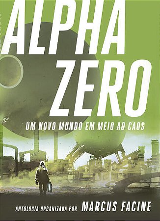 Alpha Zero - Um Novo Mundo em Meio ao Caos
