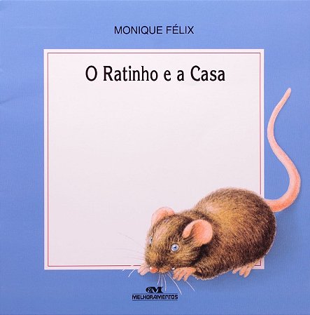 Ratinho e a Casa, O