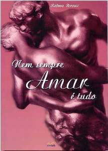 Nem Sempre Amar e Tudo