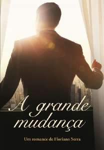 Grande Mudanca, A