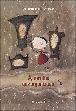 Menina Que Organizava, A