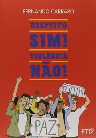 Respeito, Sim! Violencia, Nao!