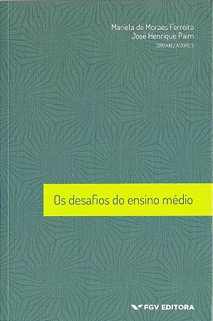 Desafios do Ensino Medio, os