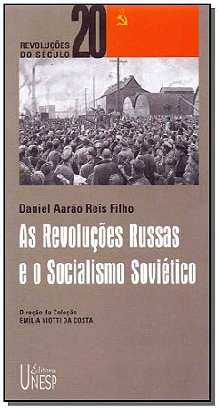 Revolucoes Russas e o Socialismo Sovietico, as