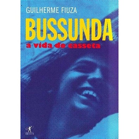 Bussunda - a Vida do Casseta