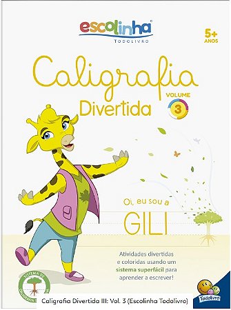 Caligrafia Divertida Iii: Vol. 3 (escolinha Todolivro)