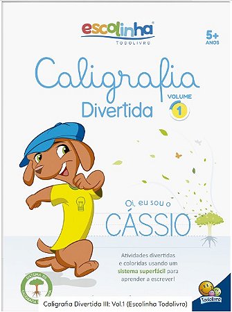 Caligrafia Divertida Iii: Vol.1 (escolinha Todolivro)