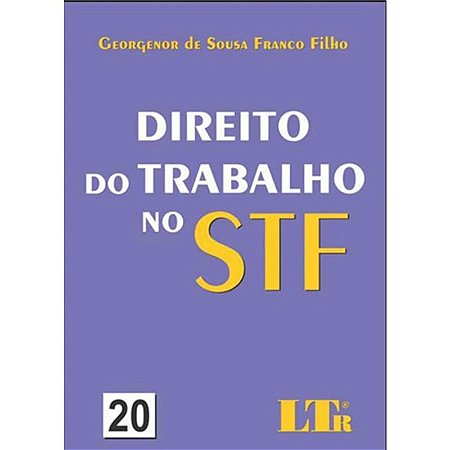 Direito do Trabalho no Stf - Vol. 04 /01
