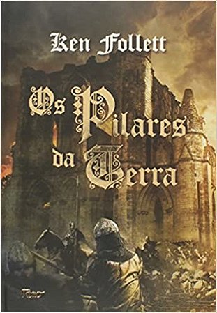 Pilares da Terra, Os: Edicao Especial - Vol. Unico