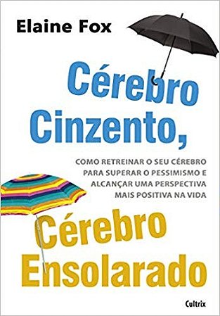 Cerebro Cinzento Cerebro Ensolarado