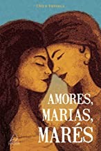 Amores, Marias, Mares