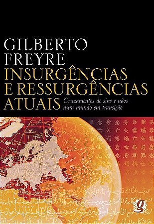 Insurgencias e Ressurgencias Atuais - Cruzamentos de Sins e Naos Num Mundo