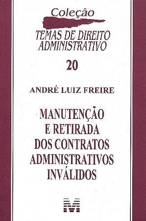 Manutencao e Retirada dos Contratos Administrativo Invalidos