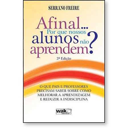 Afinal... por Que Nossos Alunos Nao Aprendem