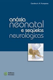 Anoxia Neonatal e Sequelas Neurologicas