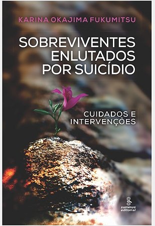 Sobreviventes Enlutados por Suicidio - Cuidados e Intervencoes