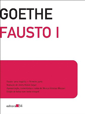 Fausto I - Uma Tragedia - Primeira Parte - Edicao de Bolso