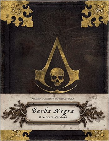 Assassinss Creed: Barba Negra - o Diario Perdido