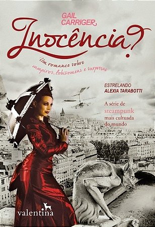 Inocencia  - Um Romance sobre Vampiros, Lobisomens e Dirigiveis - Vol. 3