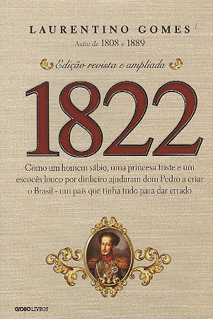 1822 - Como Um Homem Sabio, Uma Princesa Triste e Uma Escoces Louco por Din