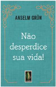 Nao Desperdice Sua Vida!